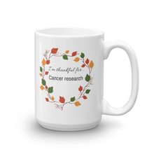 Load image into Gallery viewer, Thankful for Cancer Research Mug