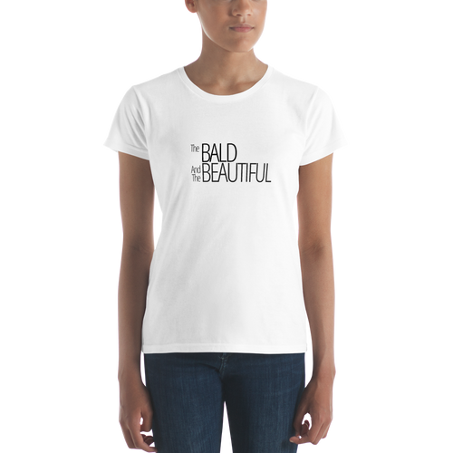 Women's short sleeve Bald and Beautiful T-shirt